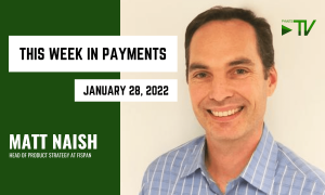 This Week in Payments