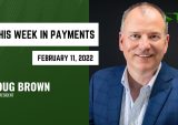This Week in Payments: AmEx Launches a Checking Account, Consumer Financial Health Worsens and Everyone Ponders the Post-COVID Future
