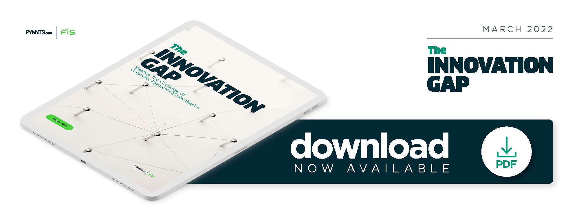 FIS - The Innovation Gap: Meeting The Challenge Of Corporate Payments Modernization - March 2022 - Discover how FIs are innovating to streamline B2B payments for corporate clients