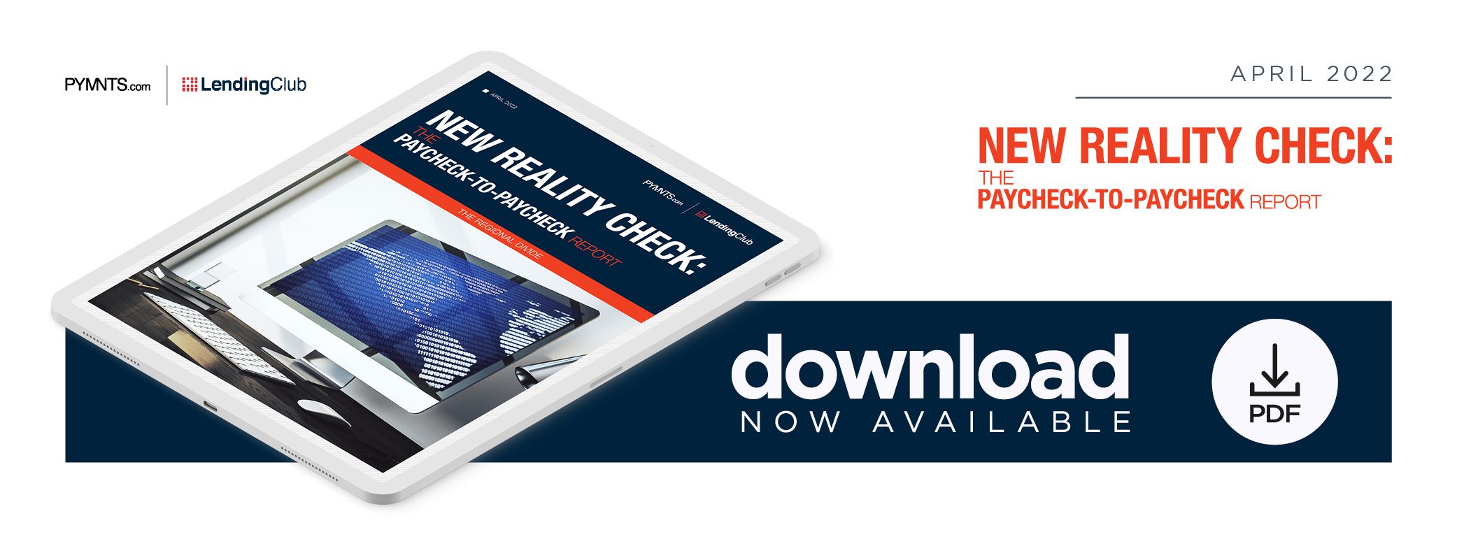 LendingClub - New Reality Check: The Paycheck-To-Paycheck Report: The Regional Divide - April 2022 - Discover why growing shares of high-income consumers across all U.S. regions live paycheck to paycheck