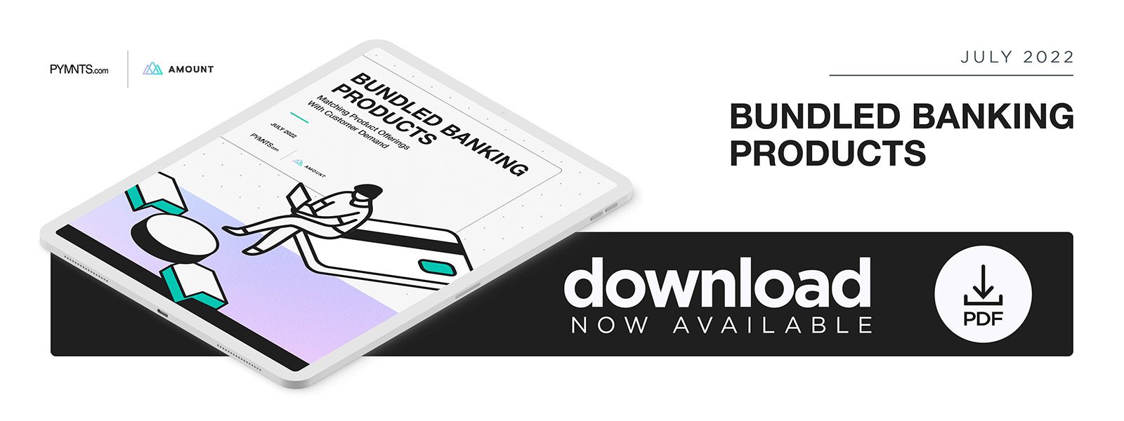 Amount - Bundled Banking Products: Matching Product Offerings With Customer Demand - July 2022 - Discover why financial institutions' bundled banking products help sustain customer loyalty