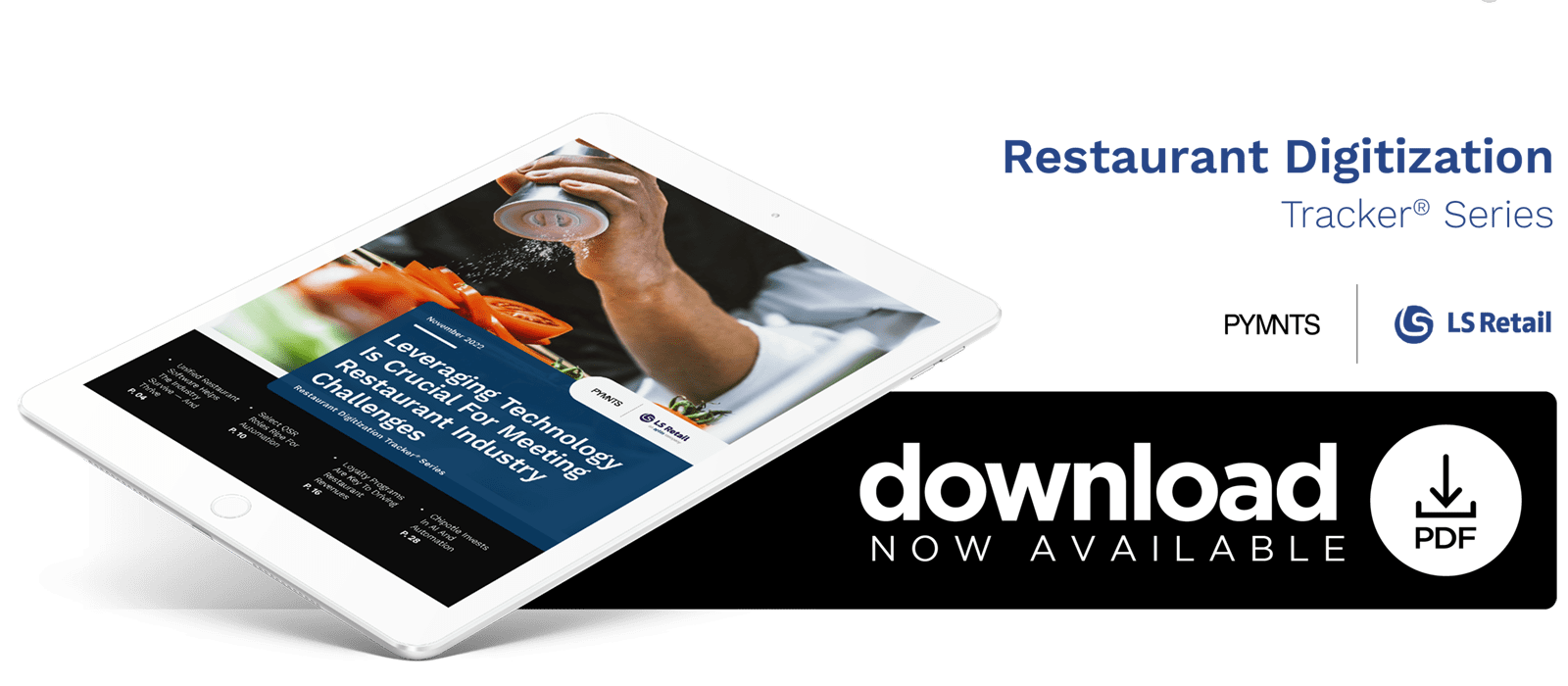 LS Retail - Restaurant Digitization: Leveraging Technology Is Crucial For Meeting Restaurant Industry Challenges - November 2022 - Explore how advanced technology, both customer-facing and behind the scenes, is necessary to meet restaurant customers’ evolving demands