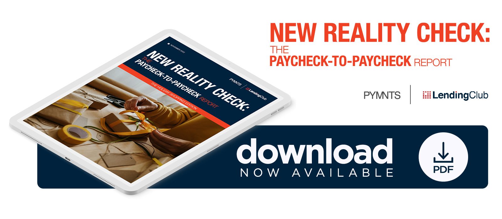 Lending Club - New Reality Check: The Paycheck-To-Paycheck Report - The Holiday Shopping Edition - November 2022 - Discover how inflation will impact holiday shopping and spending choices for U.S. consumers