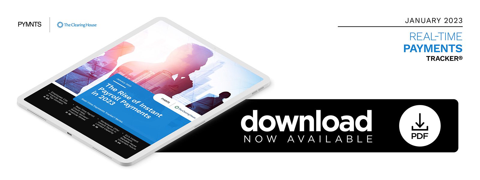 The Clearing House - Real-Time Payments Tracker: The Rise of Instant Payroll Payments in 2023 - January 2023 - Traditional payroll practices can lead to late payments to employees. Learn how employers can help workers avoid financial hardship caused by late payroll payments by offering real-time earned wage access